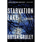 Starvation Lake: A Mystery