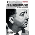 The Man who Killed Apartheid: The Life of Dimitri Tsafendas: New Updated Version