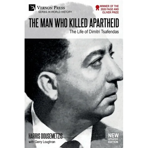The Man who Killed Apartheid: The Life of Dimitri Tsafendas: New Updated Version - Paperback