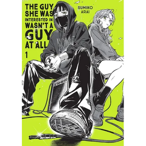 The Guy She Was Interested in Wasn't a Guy at All, Vol. 1: Volume 1 - Paperback