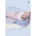 Culturally Sensitive Supervision and Training: Diverse Perspectives and Practical Applications