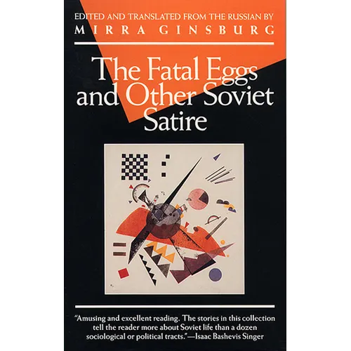 The Fatal Eggs and Other Soviet Satire - Paperback