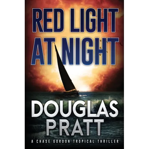 Red Light at Night: A Chase Gordon Tropical Thriller - Paperback