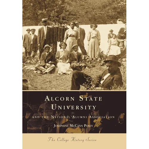 Alcorn State University and the National Alumni Association - Paperback