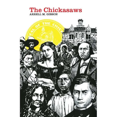 The Chickasaws: Volume 109 - Paperback