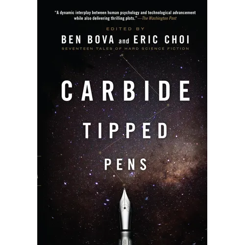 Carbide Tipped Pens: Seventeen Tales of Hard Science Fiction - Paperback