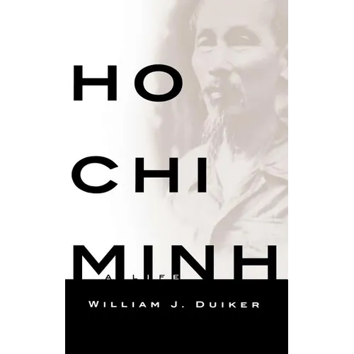 Ho Chi Minh: A Life - Hardcover