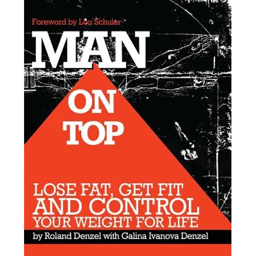 Man On Top: Lose Fat, Get Fit, and Control Your Weight For Life - Paperback