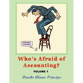 Who's Afraid of Accounting?: Volume 1