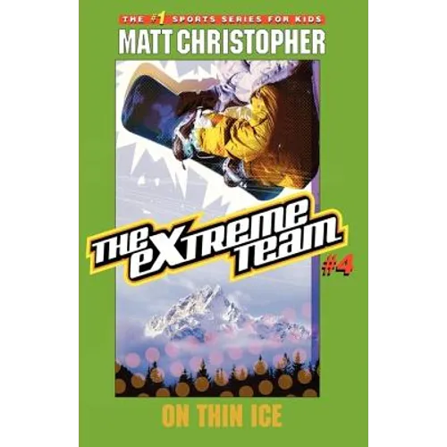 The Extreme Team #4: On Thin Ice - Paperback