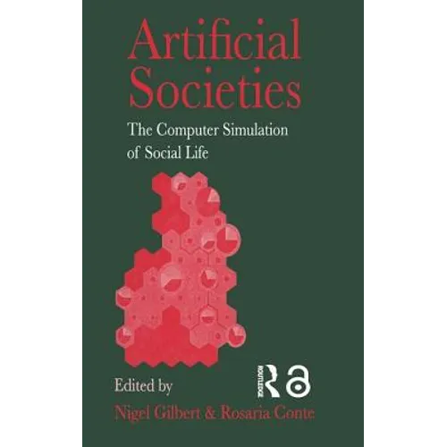 Artificial Societies: The Computer Simulation of Social Life