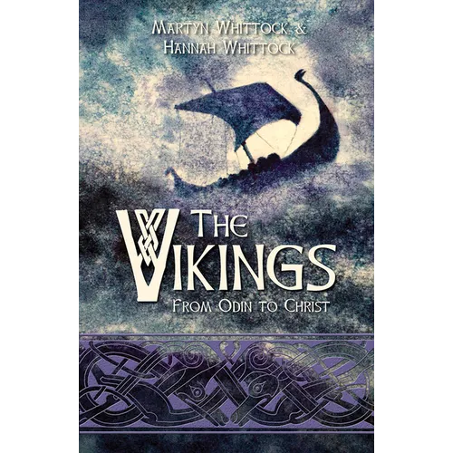 The Vikings: From Odin to Christ - Hardcover