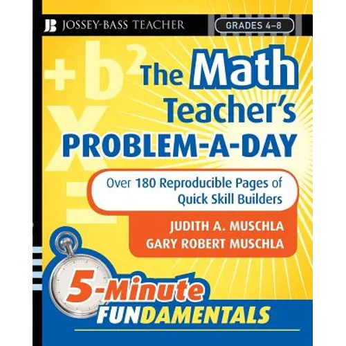 The Math Teacher's Problem-A-Day Grades 4-8: Over 180 Reproducible Pages of Quick Skill Builders - Paperback