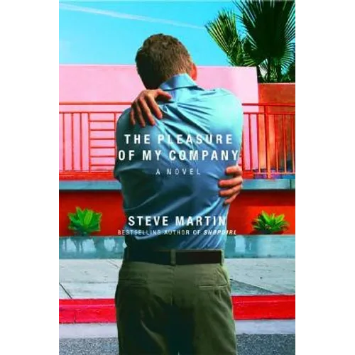 The Pleasure of My Company - Hardcover