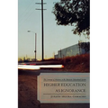 Higher Education as Ignorance: The Contempt of Mexicans in the American Educational System