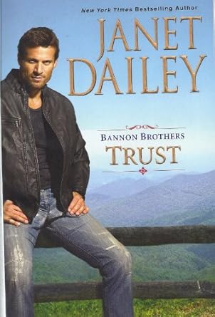 Bannon Brothers Trust: A Novel by Janet Dailey(Book 1 0f 3) -Paperback