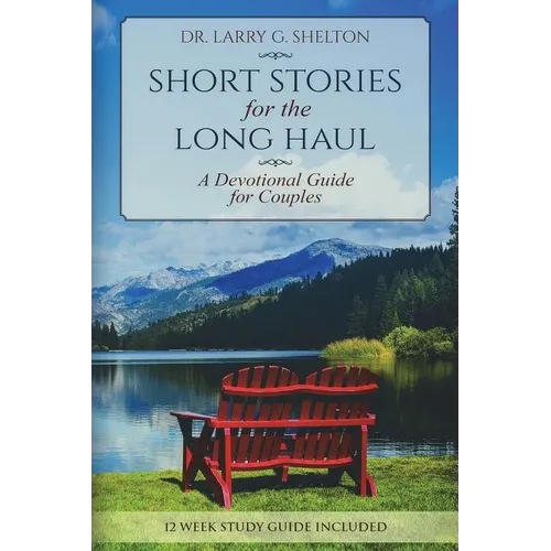 Short Stories for the Long Haul: A Devotional Guide for Couples - Paperback