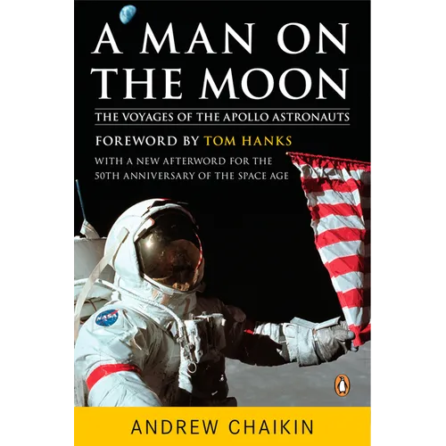 A Man on the Moon: The Voyages of the Apollo Astronauts - Paperback