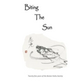 Biting The Sun: 25 Years of the Boston Haiku Society