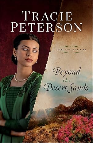Beyond the Desert Sands by Tracie Peterson- Hardcover