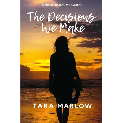 The Decisions We Make - Paperback