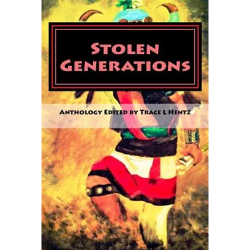 Stolen Generations: Lost Children of the Indian Adoption Projects (Book Three) - Paperback