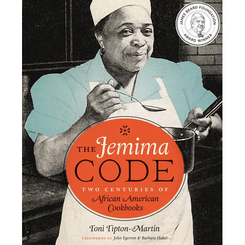 The Jemima Code: Two Centuries of African American Cookbooks - Hardcover