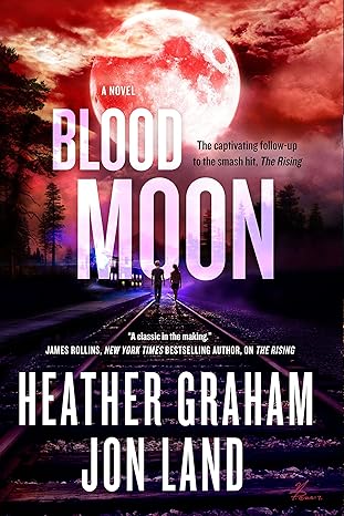 Blood Moon: The Rising series: Book 2 (The Rising, 2) by Heather Graham & Jon Land  Hardcover
