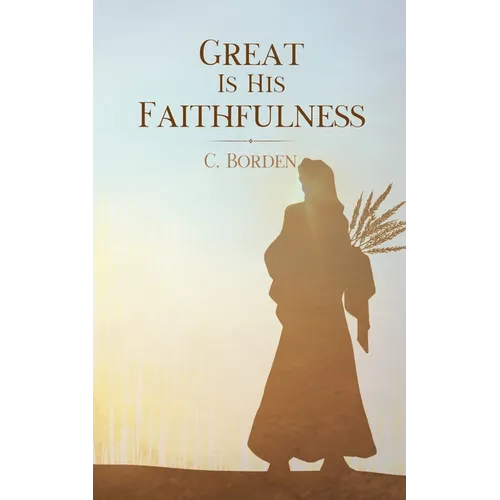Great Is His Faithfulness - Paperback