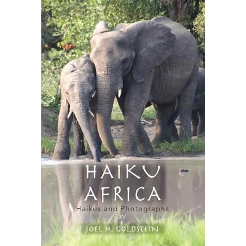 Haiku Africa: Haikus and Photographs - Paperback