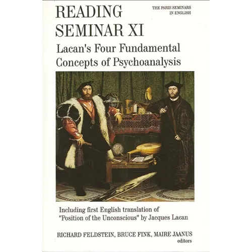 Reading Seminar XI: Lacan's Four Fundamental Concepts of Psychoanalysis: The Paris Seminars in English - Paperback