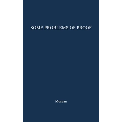 Some Problems of Proof Under the Anglo-American System of Litigation - Hardcover
