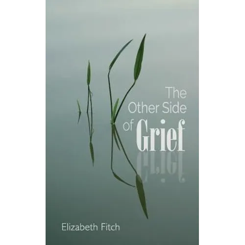 The Other Side of Grief