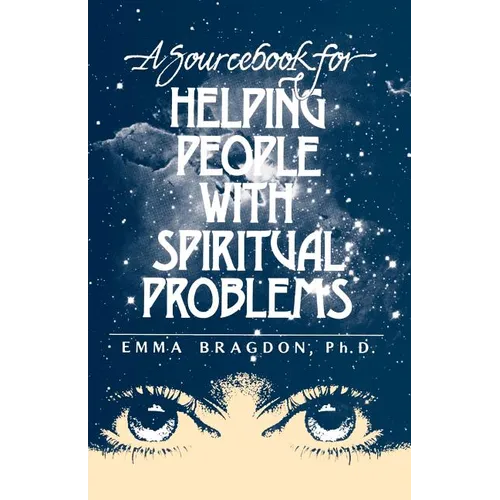 A Sourcebook for Helping People with Spiritual Problems