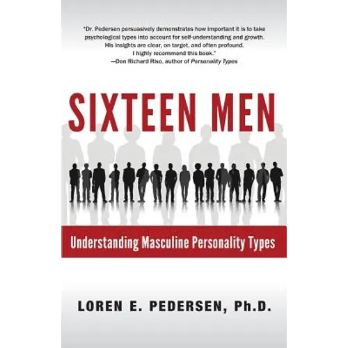 Sixteen Men: Understanding Masculine Personality Types - Paperback