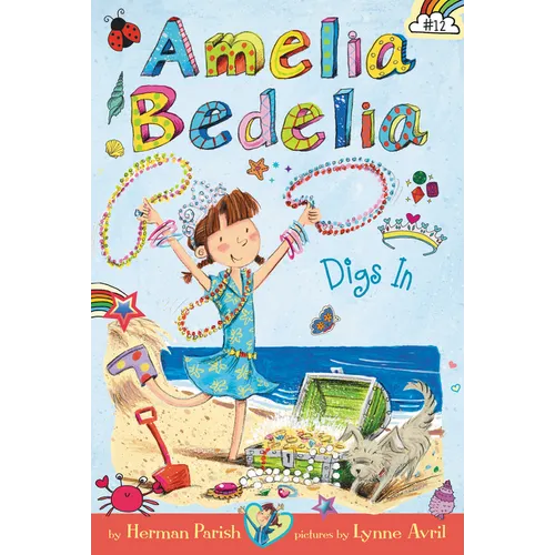 Amelia Bedelia Chapter Book #12: Amelia Bedelia Digs in - Paperback