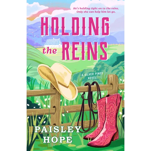 Holding the Reins: A Silver Pines Novel - Paperback
