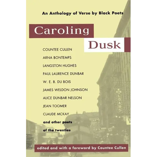 Caroling Dusk: An Anthology of Verse by Black Poets of the Twenties - Paperback