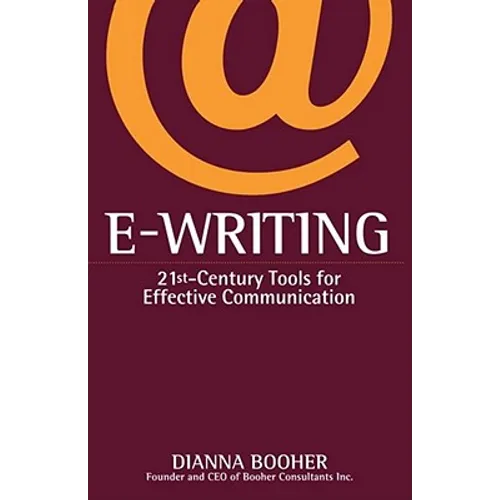 E-Writing: 21st-Century Tools for Effective Communication - Paperback