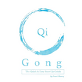 Qigong: The Quick & Easy Start-Up Guide