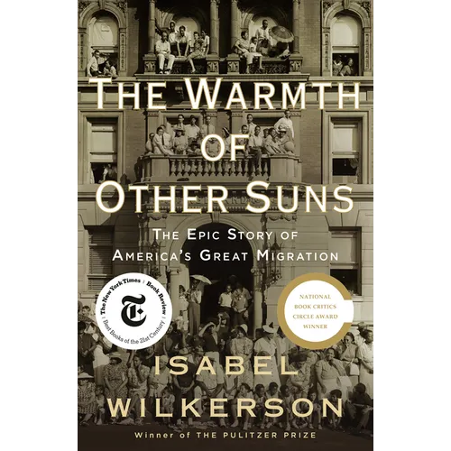The Warmth of Other Suns: The Epic Story of America's Great Migration - Hardcover