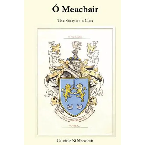 Ó Meachair: The Story of a Clan - Paperback