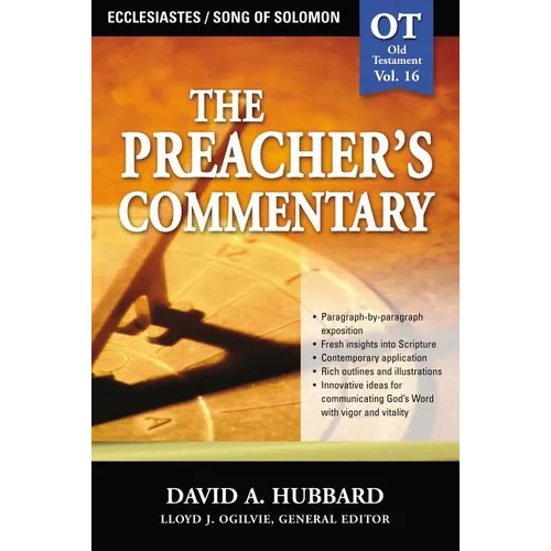 The Preacher's Commentary - Vol. 16: Ecclesiastes / Song of Solomon: 16 - Paperback