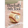 Baseballs 6th Tool: The inner game