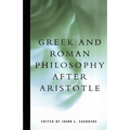 Greek and Roman Philosophy After Aristotle