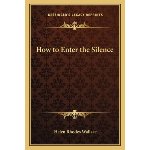 How to Enter the Silence - Paperback