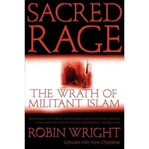 Sacred Rage: The Wrath of Militant Islam - Paperback