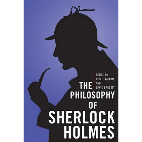 The Philosophy of Sherlock Holmes - Hardcover