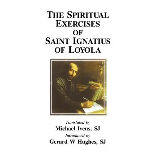 Spiritual Exercises of Saint Ignatius of Loyola - Paperback
