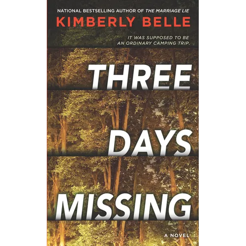 Three Days Missing: A Novel of Psychological Suspense - Paperback
